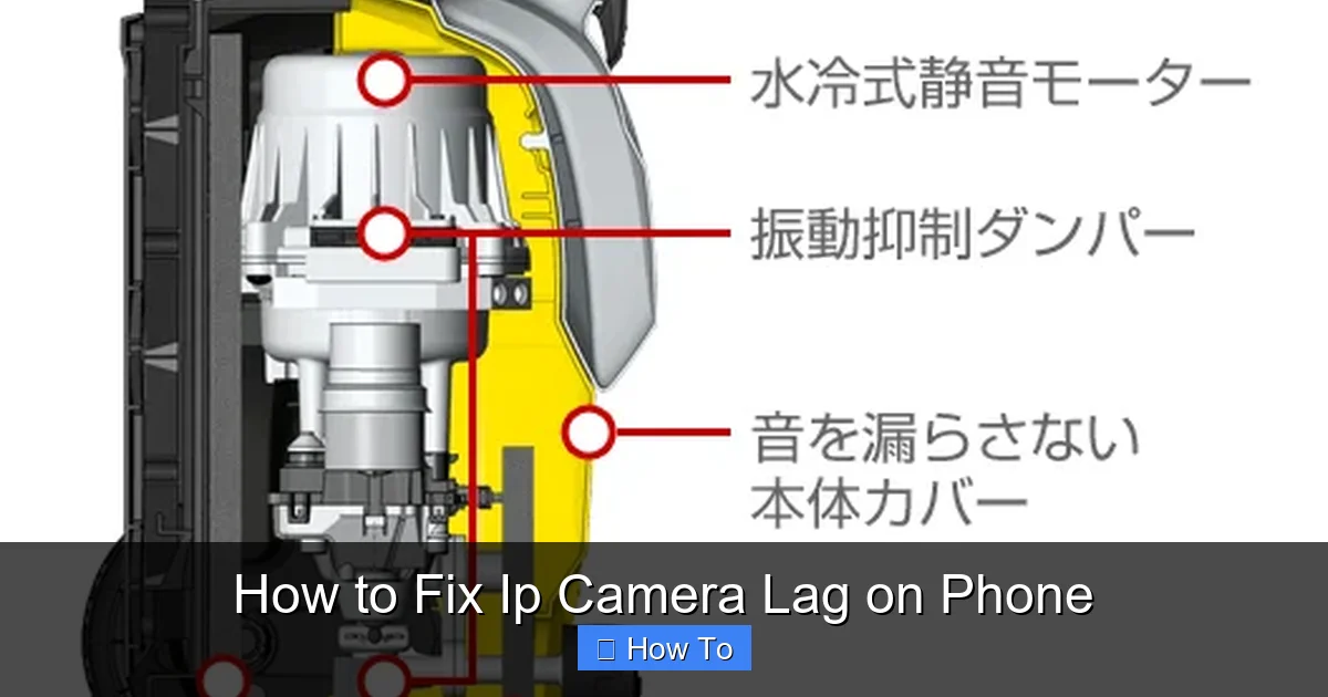 How to Fix Ip Camera Lag on Phone