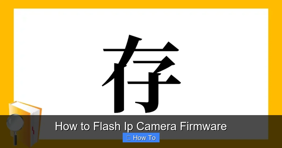 How to Flash Ip Camera Firmware
