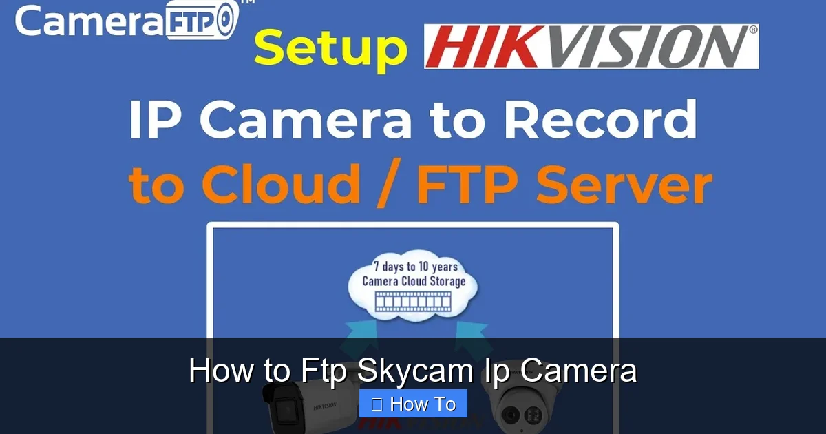 How to Ftp Skycam Ip Camera