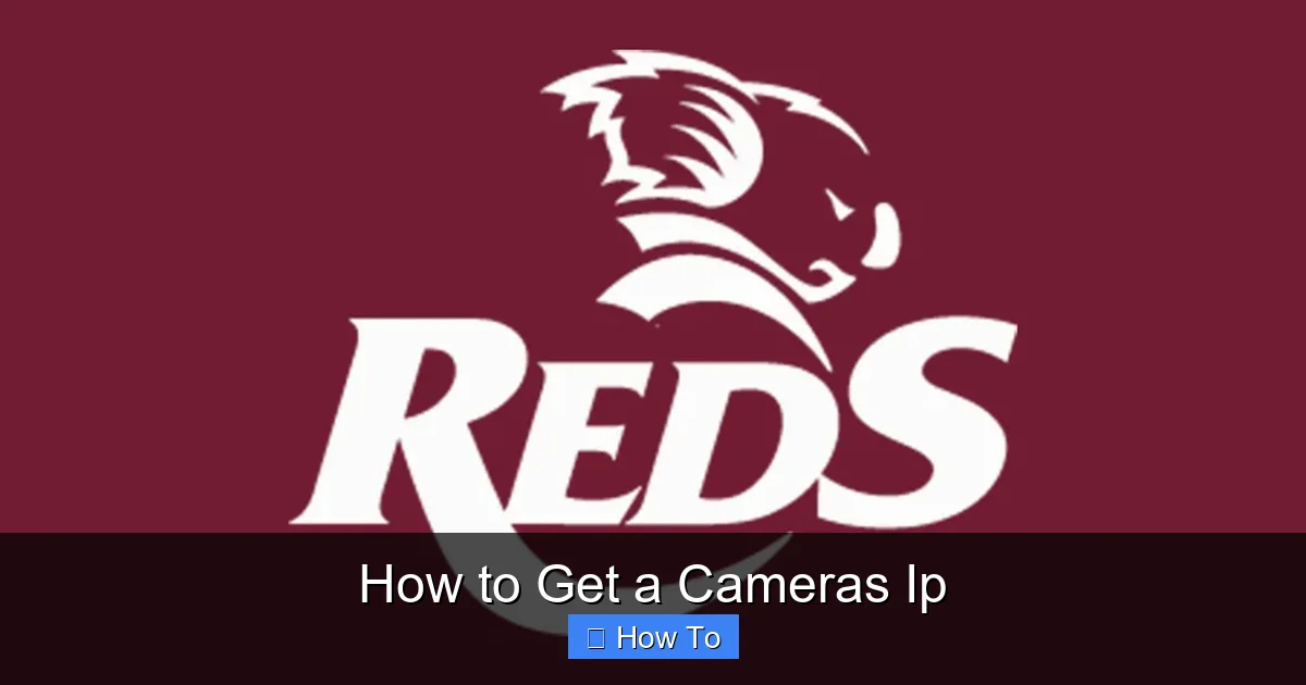 How to Get a Cameras Ip