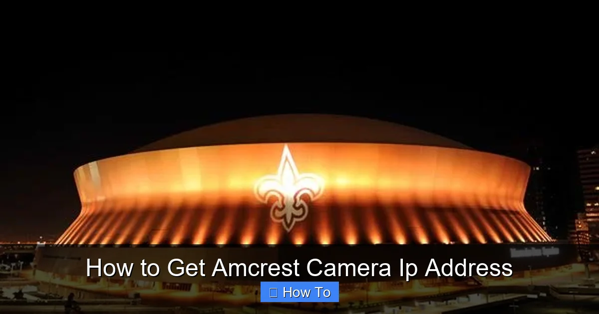 How to Get Amcrest Camera Ip Address