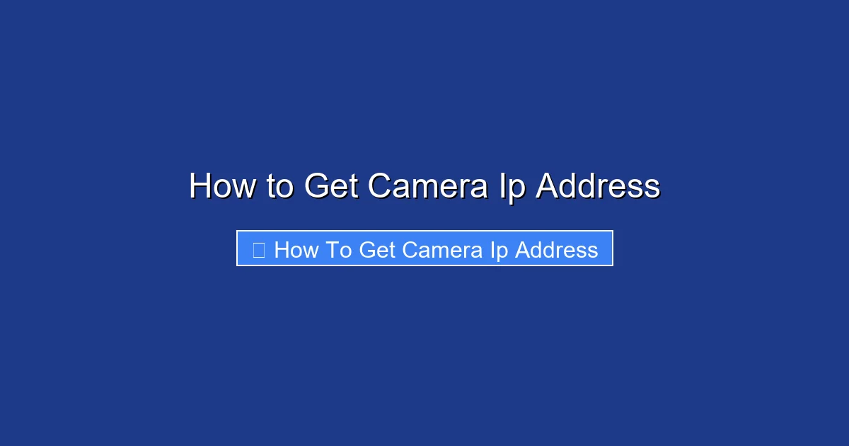 How to Get Camera Ip Address