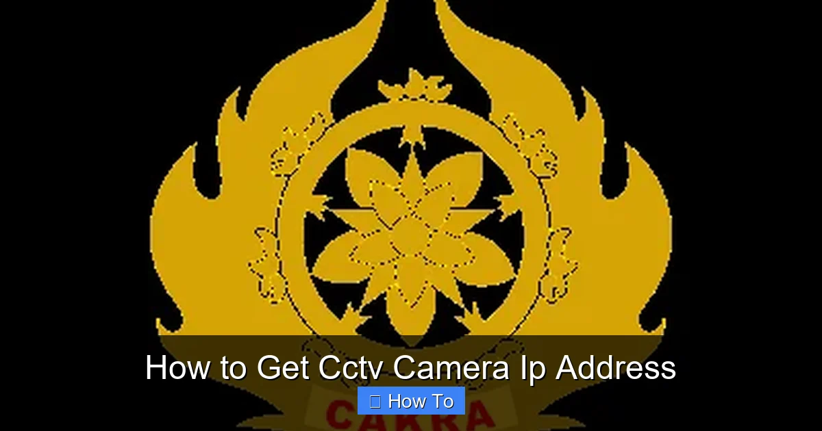 How to Get Cctv Camera Ip Address