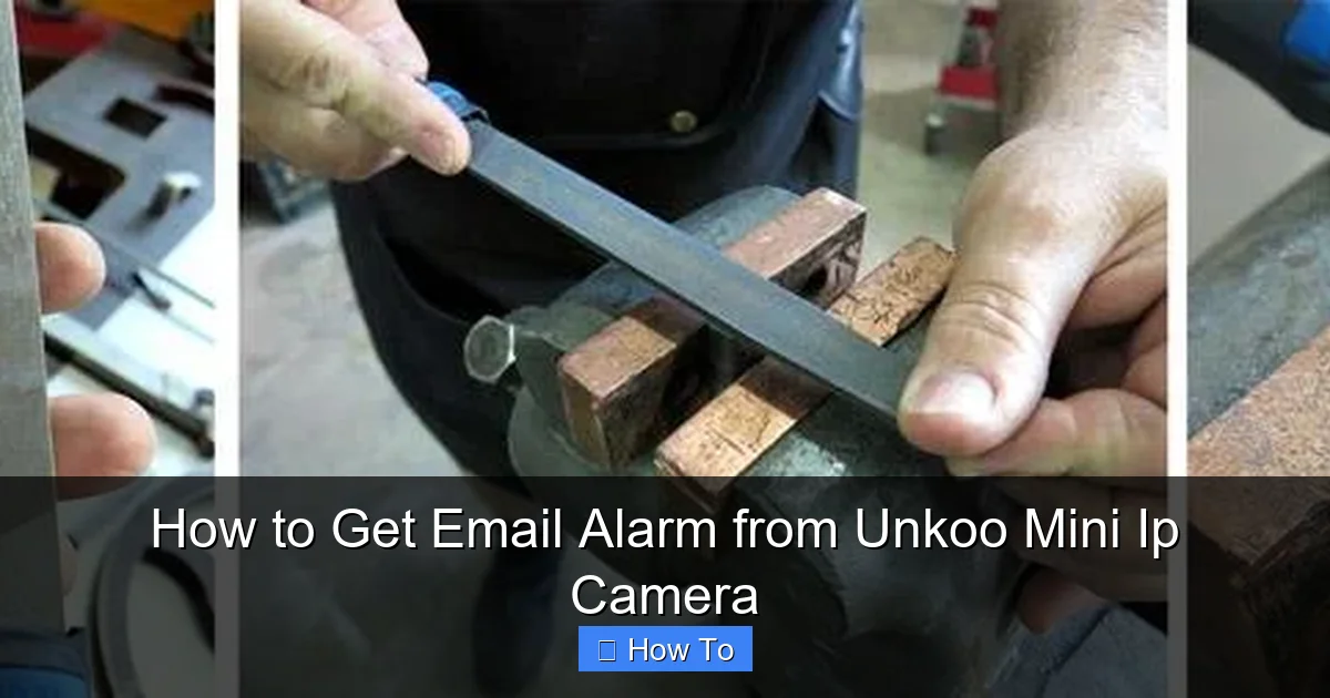 How to Get Email Alarm from Unkoo Mini Ip Camera