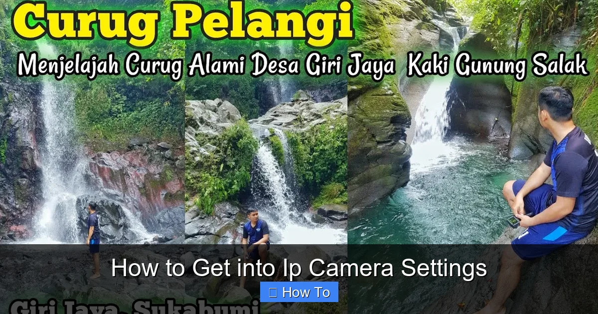 How to Get into Ip Camera Settings