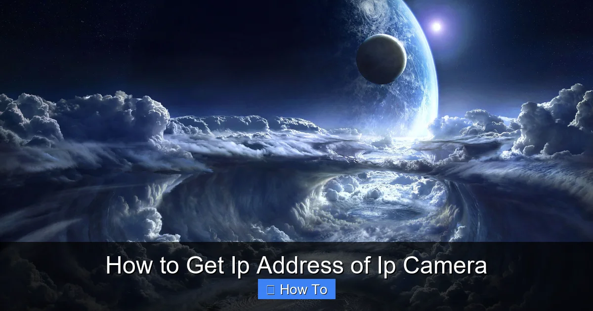 How to Get Ip Address of Ip Camera