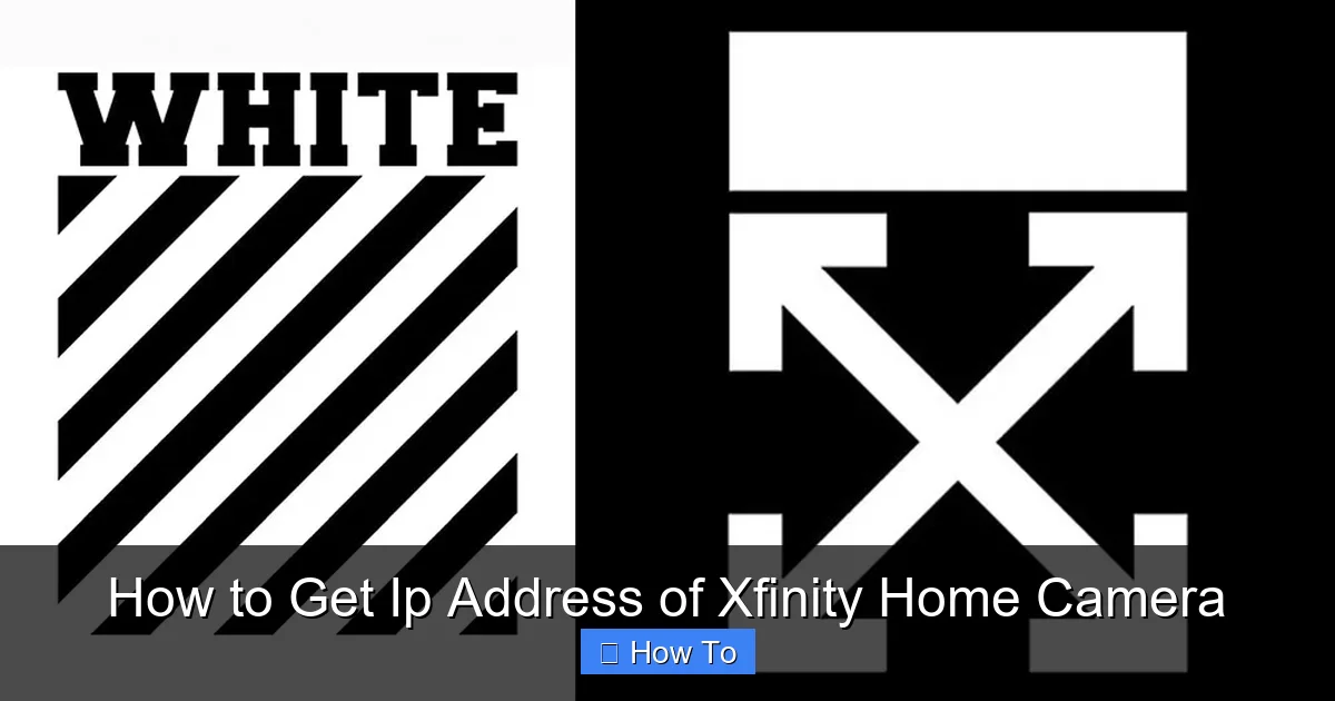 How to Get Ip Address of Xfinity Home Camera