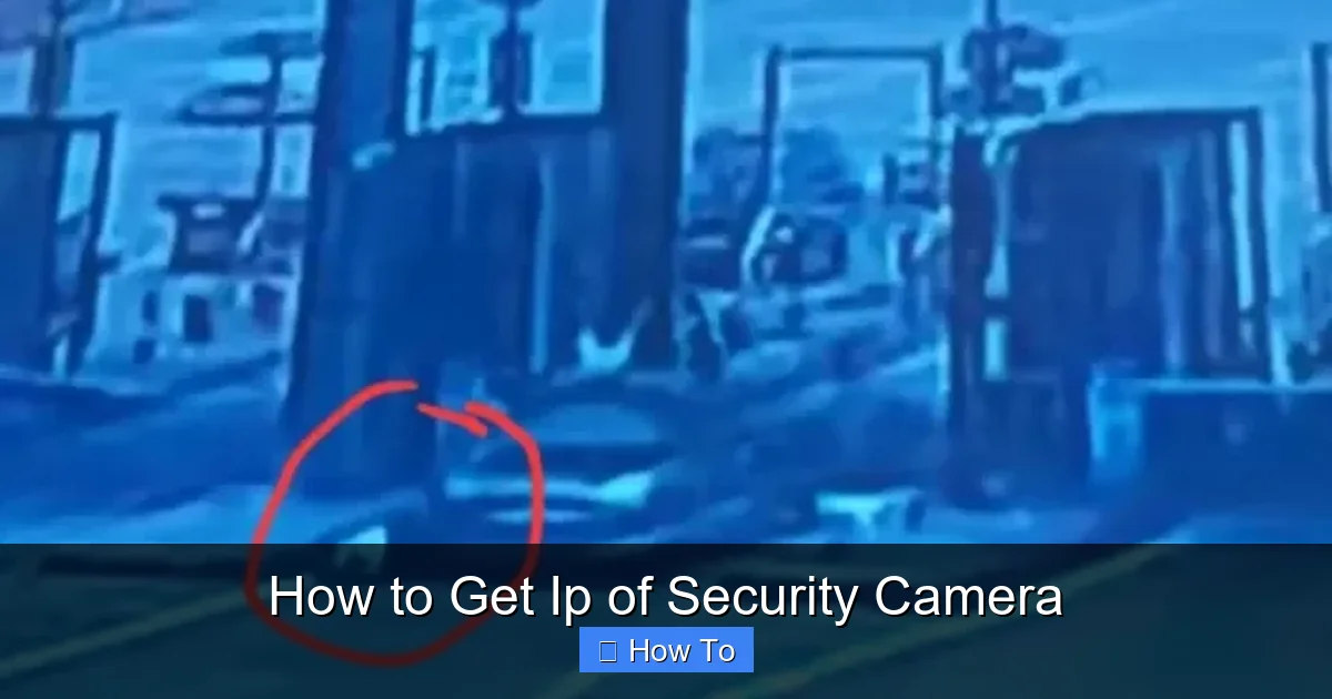 How to Get Ip of Security Camera
