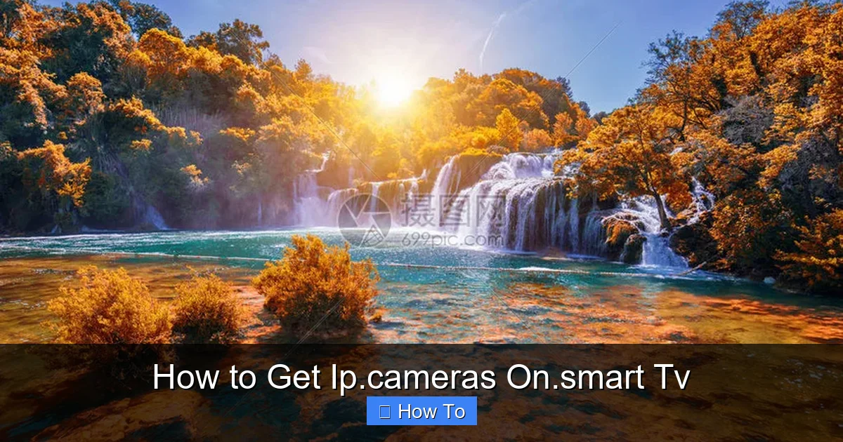 How to Get Ip.cameras On.smart Tv