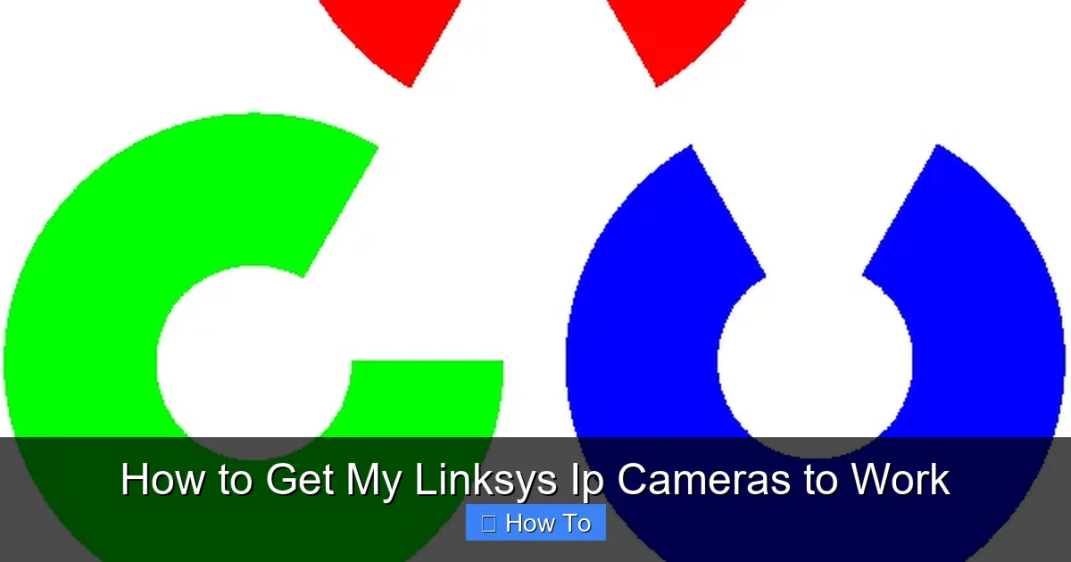 How to Get My Linksys Ip Cameras to Work