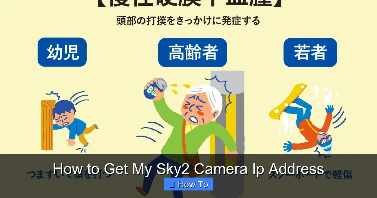 How to Get My Sky2 Camera Ip Address