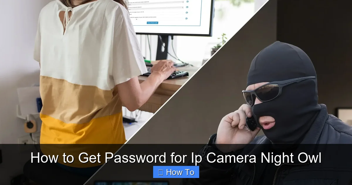How to Get Password for Ip Camera Night Owl