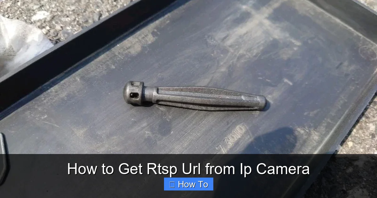 How to Get Rtsp Url from Ip Camera