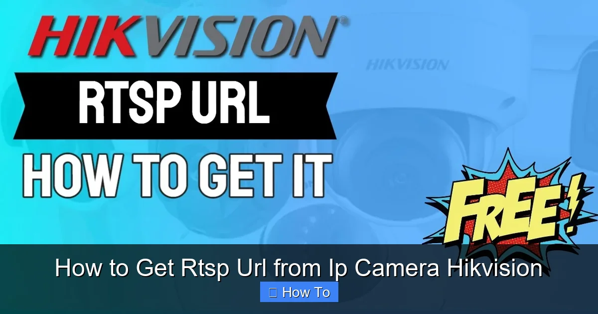 How to Get Rtsp Url from Ip Camera Hikvision