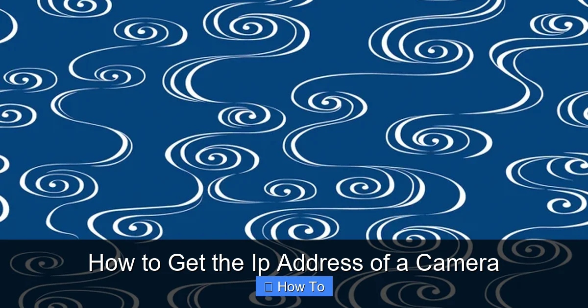 How to Get the Ip Address of a Camera