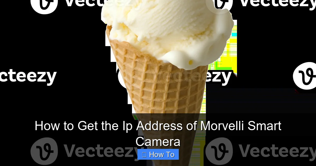How to Get the Ip Address of Morvelli Smart Camera