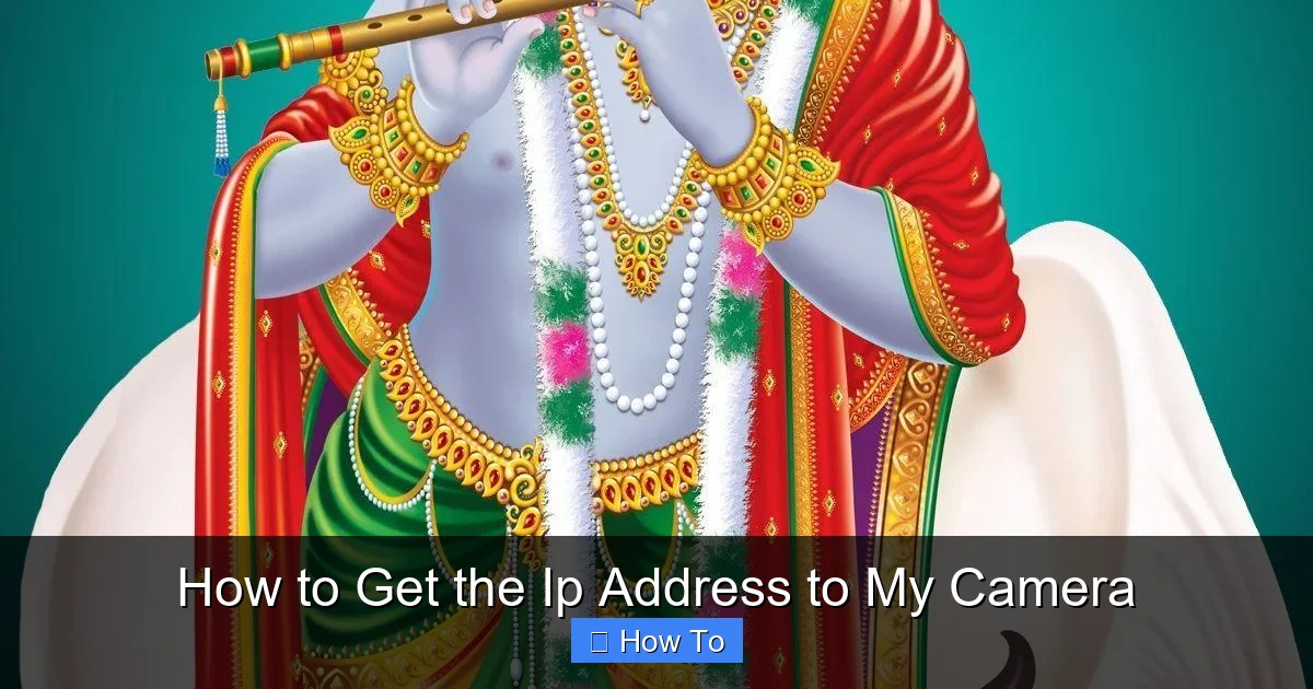 How to Get the Ip Address to My Camera