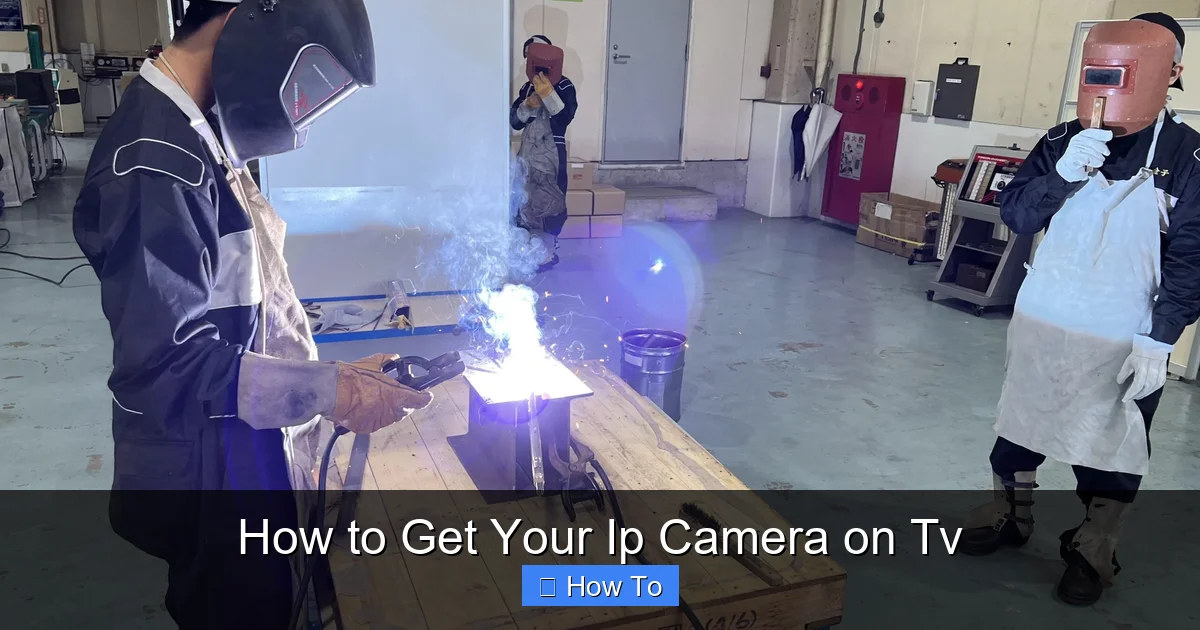 How to Get Your Ip Camera on Tv