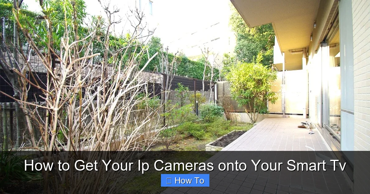 How to Get Your Ip Cameras onto Your Smart Tv