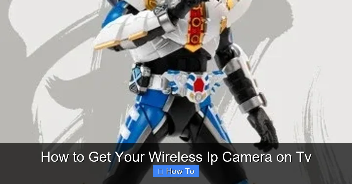 How to Get Your Wireless Ip Camera on Tv