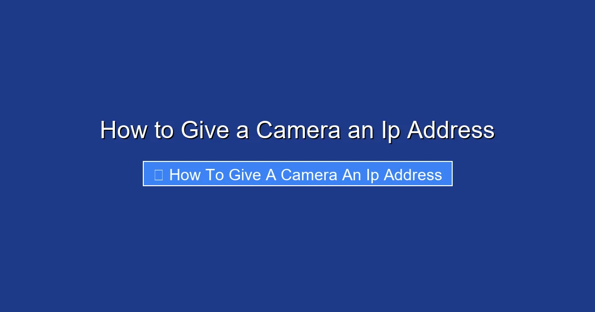 How to Give a Camera an Ip Address