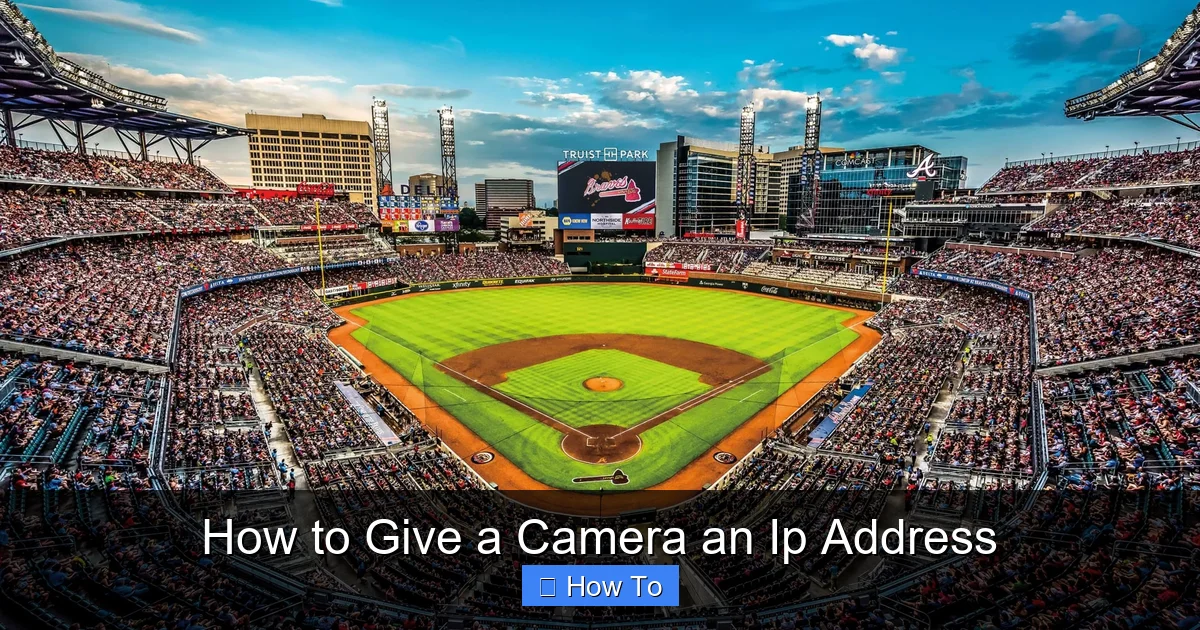 How to Give a Camera an Ip Address