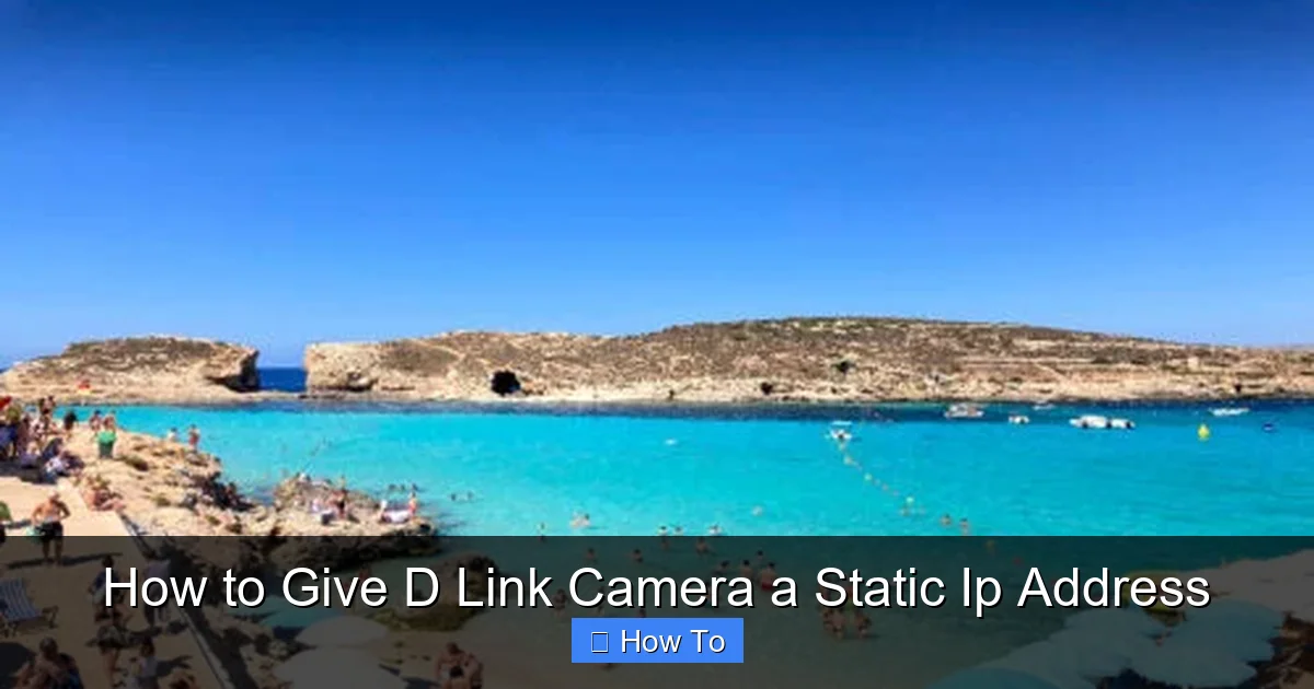 How to Give D Link Camera a Static Ip Address
