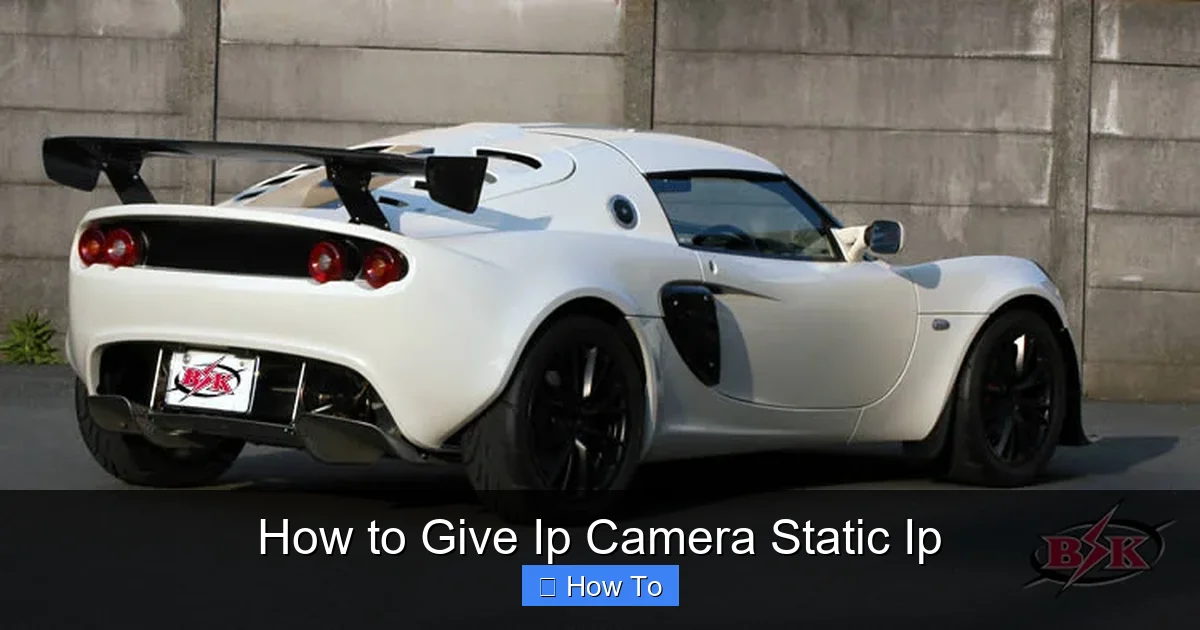 How to Give Ip Camera Static Ip