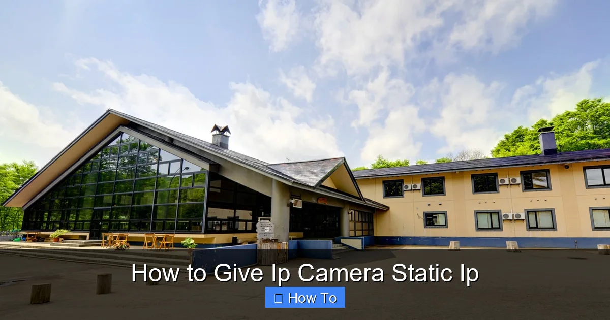 How to Give Ip Camera Static Ip