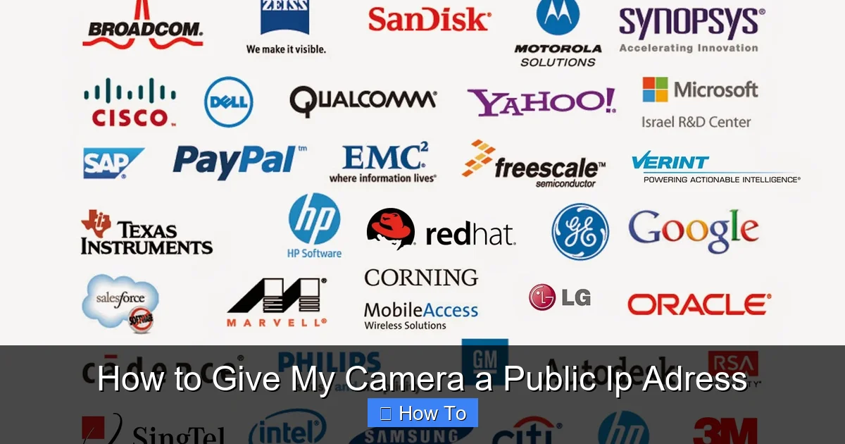 How to Give My Camera a Public Ip Adress