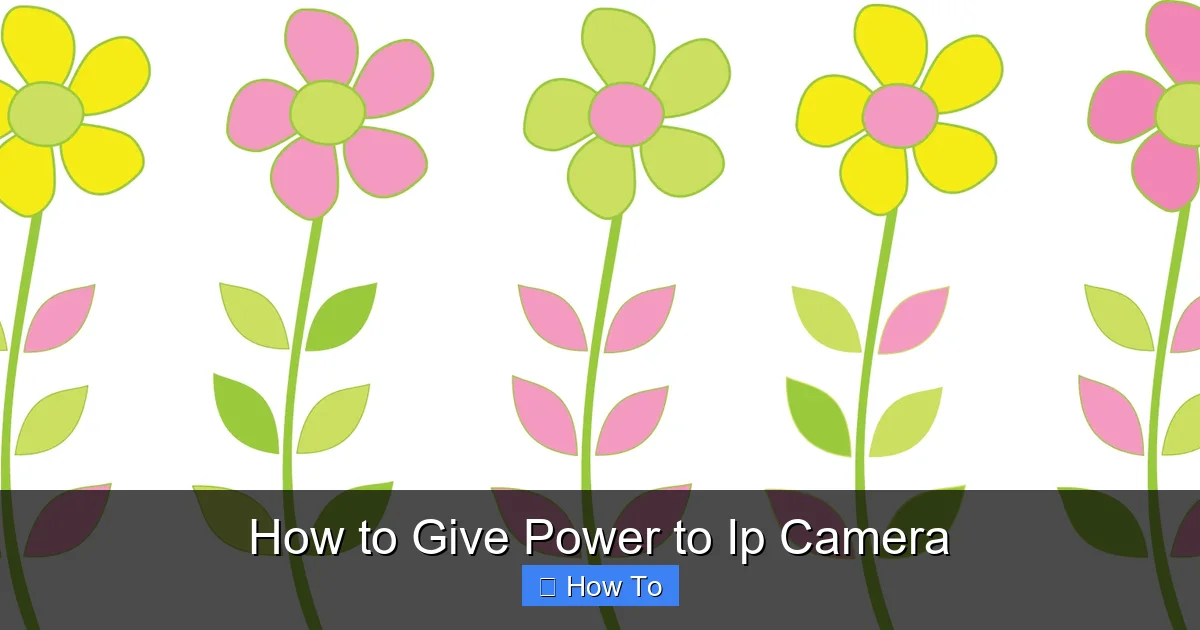 How to Give Power to Ip Camera