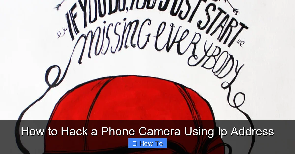 How to Hack a Phone Camera Using Ip Address