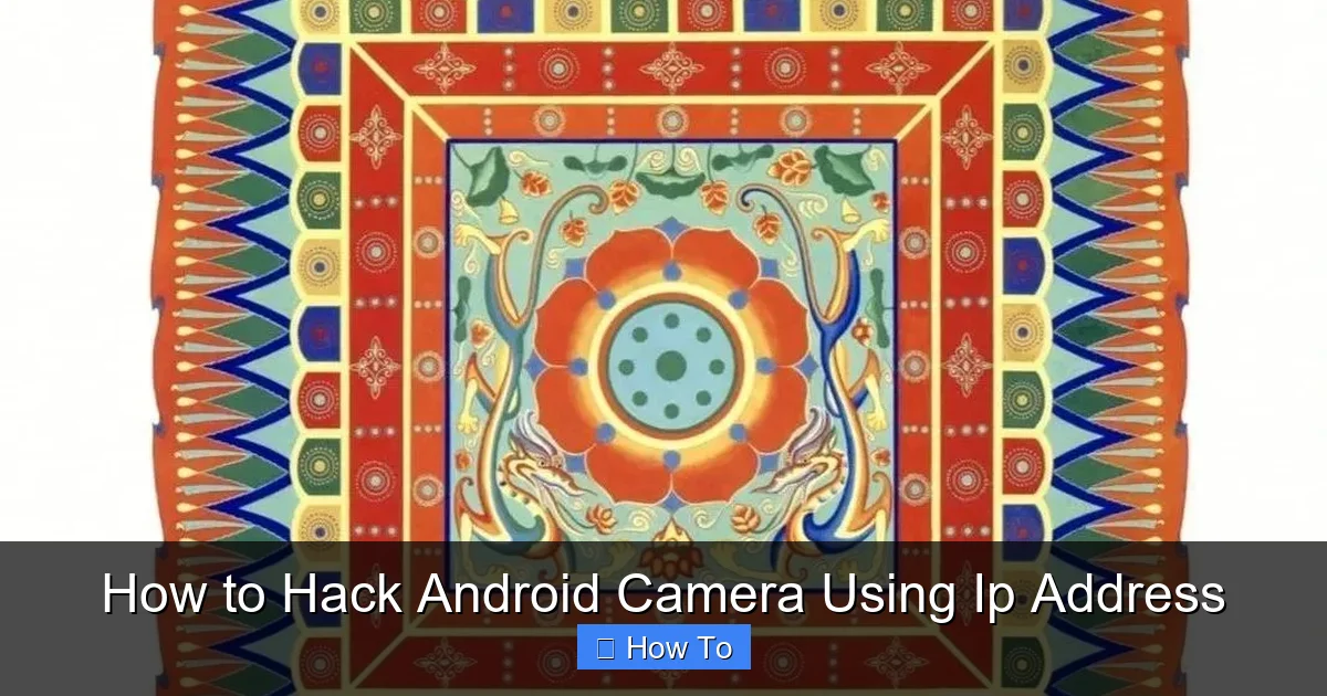 How to Hack Android Camera Using Ip Address