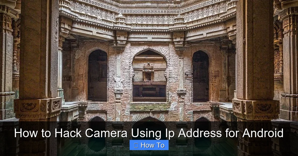 How to Hack Camera Using Ip Address for Android