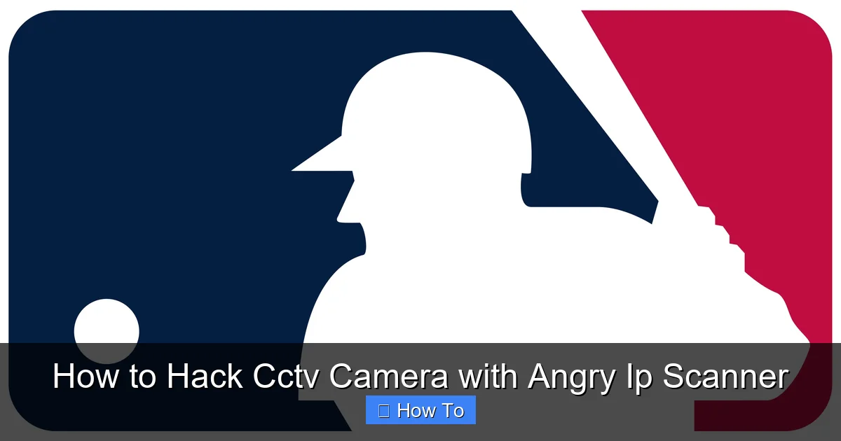 How to Hack Cctv Camera with Angry Ip Scanner