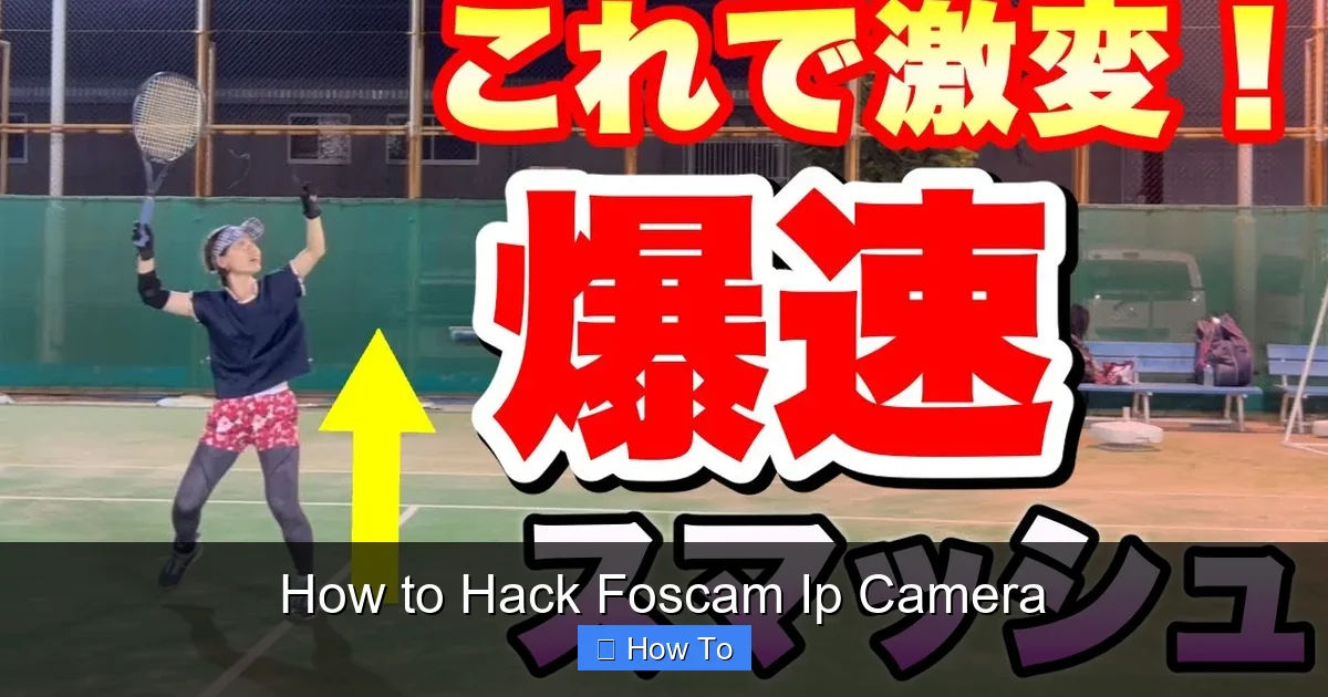 How to Hack Foscam Ip Camera