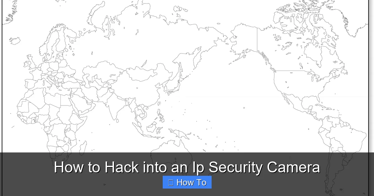 How to Hack into an Ip Security Camera
