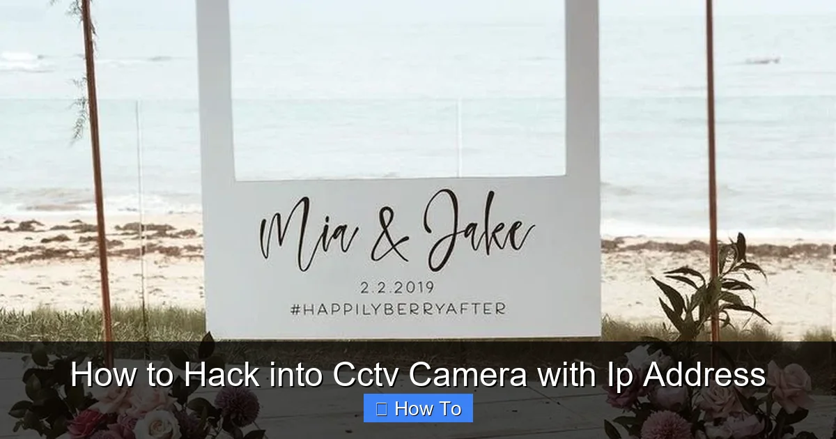 How to Hack into Cctv Camera with Ip Address