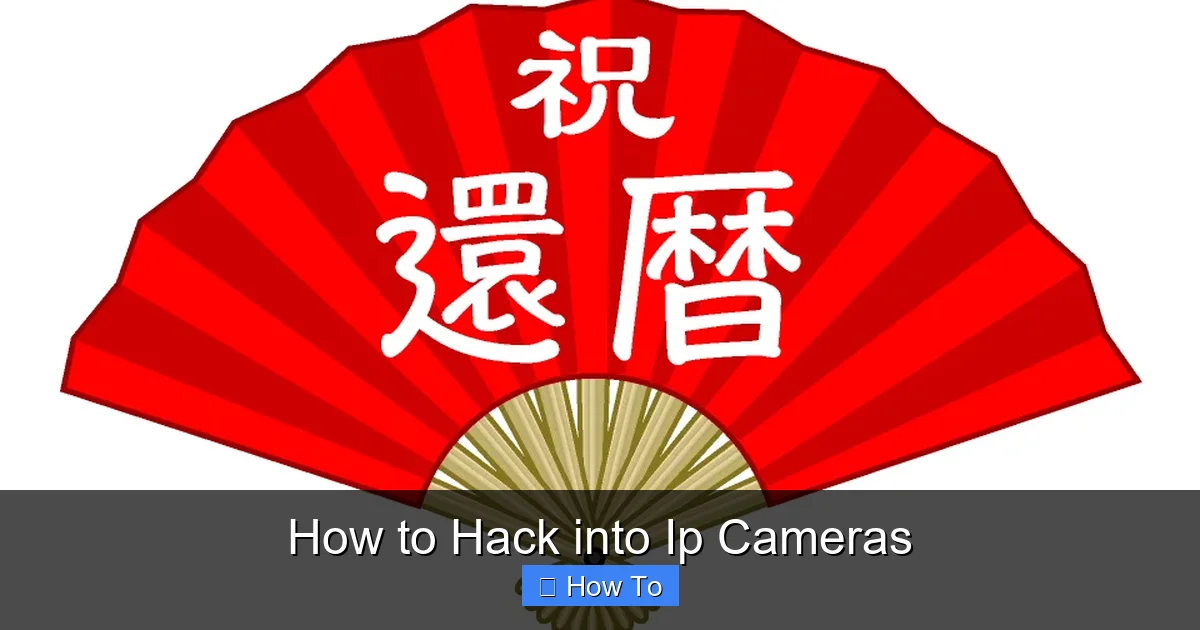 How to Hack into Ip Cameras