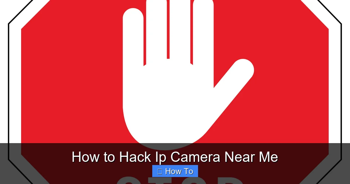 How to Hack Ip Camera Near Me