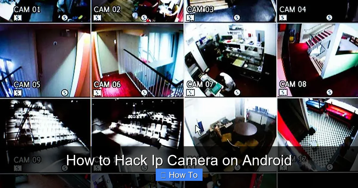 How to Hack Ip Camera on Android