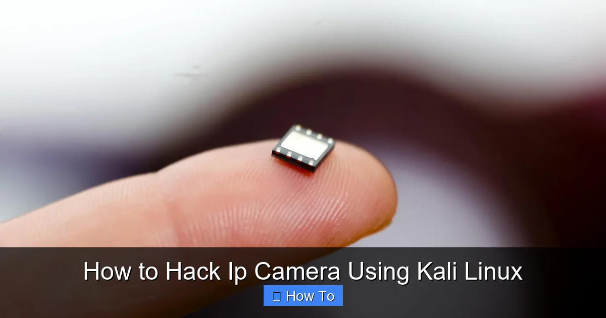 How to Hack Ip Camera Using Kali Linux