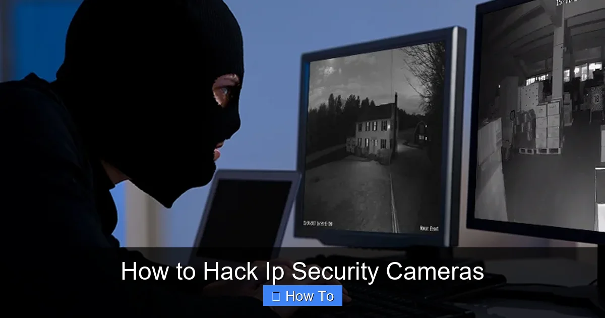 How to Hack Ip Security Cameras