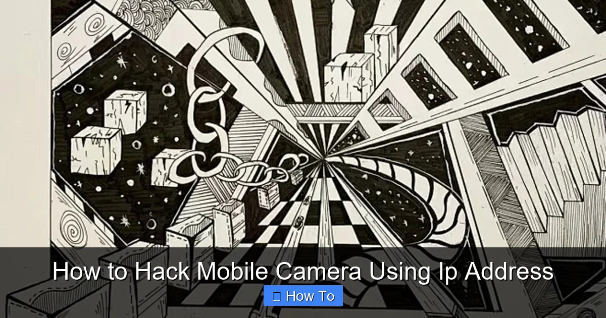 How to Hack Mobile Camera Using Ip Address