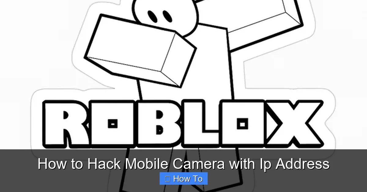 How to Hack Mobile Camera with Ip Address