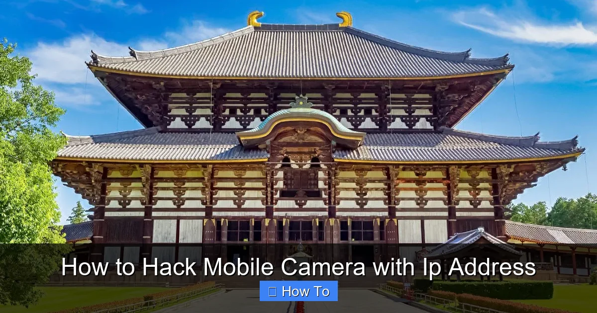 How to Hack Mobile Camera with Ip Address