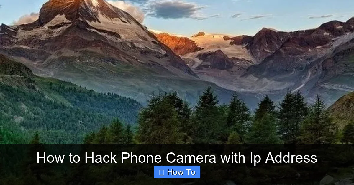 How to Hack Phone Camera with Ip Address