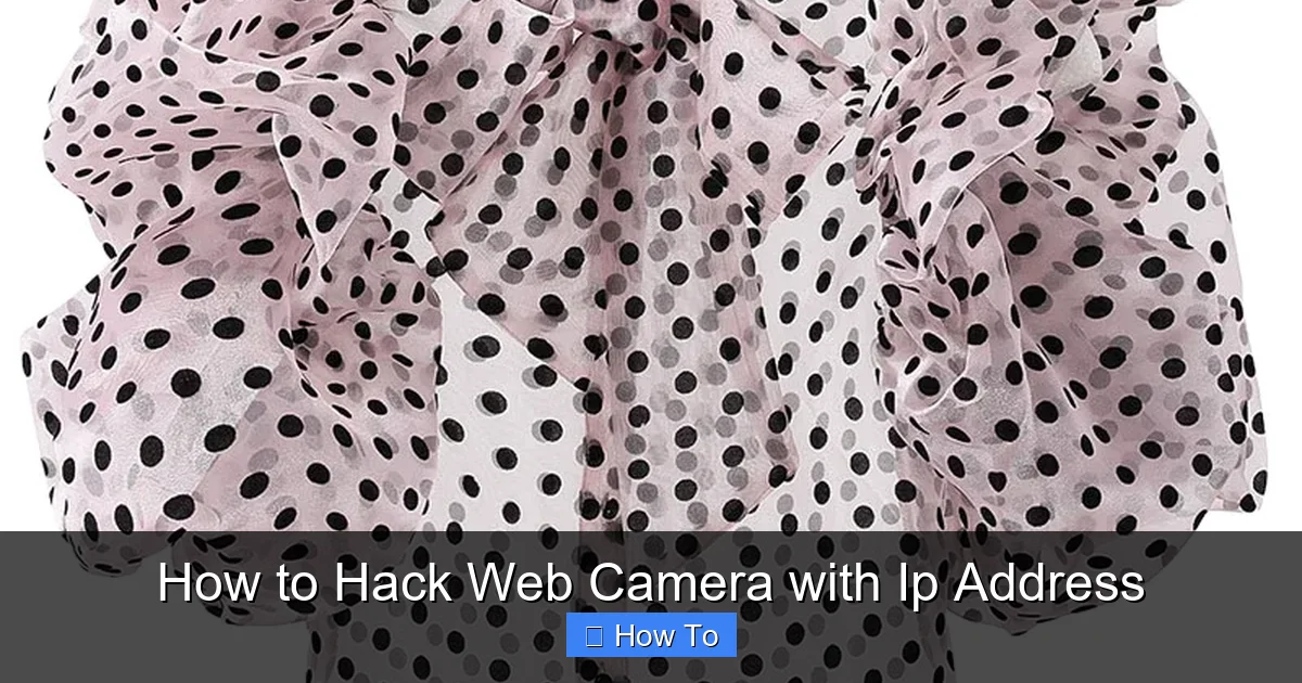 How to Hack Web Camera with Ip Address