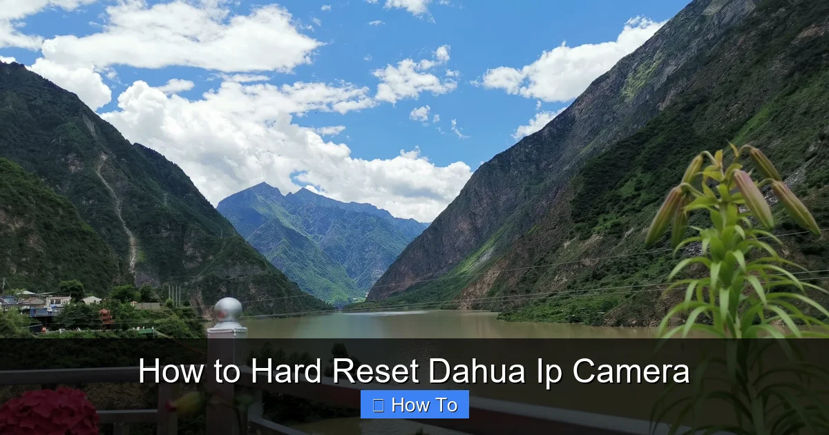 How to Hard Reset Dahua Ip Camera