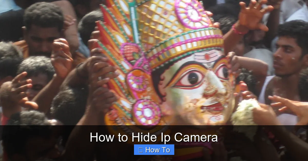 How to Hide Ip Camera